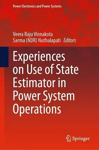Experiences on Use of State Estimator in Power System Operations cover