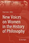 New Voices on Women in the History of Philosophy cover