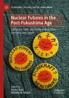 Nuclear Futures in the Post-Fukushima Age cover