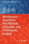 Metaheuristic Algorithms: New Methods, Evaluation, and Performance Analysis cover