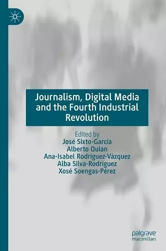 Journalism, Digital Media and the Fourth Industrial Revolution cover