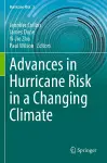 Advances in Hurricane Risk in a Changing Climate cover