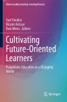Cultivating Future-Oriented Learners cover