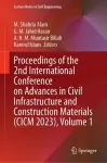 Proceedings of the 2nd International Conference on Advances in Civil Infrastructure and Construction Materials (CICM 2023), Volume 1 cover
