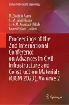 Proceedings of the 2nd International Conference on Advances in Civil Infrastructure and Construction Materials (CICM 2023), Volume 2 cover