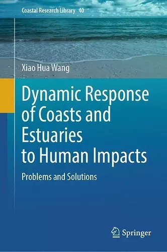 Dynamic Response of Coasts and Estuaries to Human Impacts cover