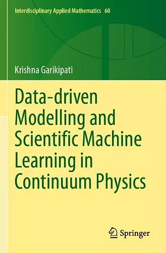 Data-driven Modelling and Scientific Machine Learning in Continuum Physics cover