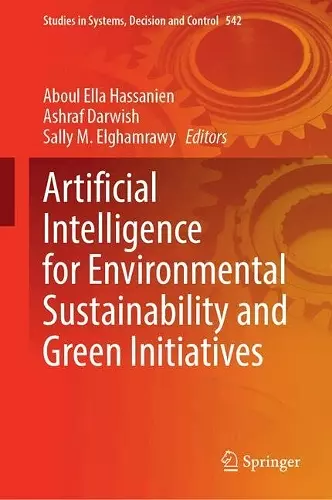 Artificial Intelligence for Environmental Sustainability and Green Initiatives cover