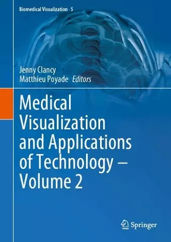 Medical Visualization and Applications of Technology ‒ Volume 2 cover