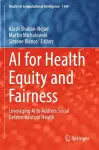 AI for Health Equity and Fairness cover