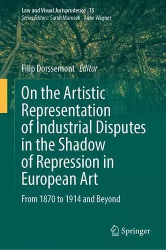 On the Artistic Representation of Industrial Disputes in the Shadow of Repression in European Art cover