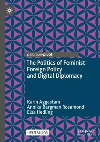 The Politics of Feminist Foreign Policy and Digital Diplomacy cover