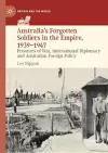 Australia's Forgotten Soldiers in the Empire, 1939–1947 cover
