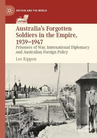 Australia's Forgotten Soldiers in the Empire, 1939–1947 cover