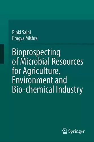 Bioprospecting of Microbial Resources for Agriculture, Environment and Bio-chemical Industry cover