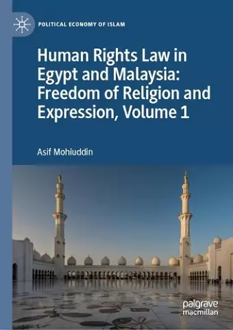 Human Rights Law in Egypt and Malaysia: Freedom of Religion and Expression, Volume 1 cover
