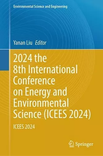 2024 the 8th International Conference on Energy and Environmental Science (ICEES 2024) cover