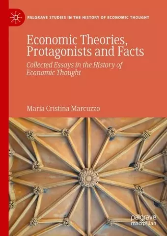 Economic Theories, Protagonists and Facts cover
