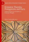 Economic Theories, Protagonists and Facts cover