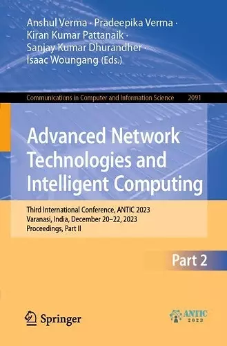 Advanced Network Technologies and Intelligent Computing cover