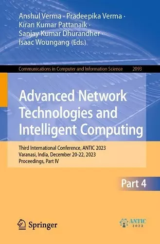Advanced Network Technologies and Intelligent Computing cover