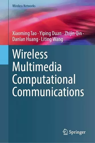 Wireless Multimedia Computational Communications cover