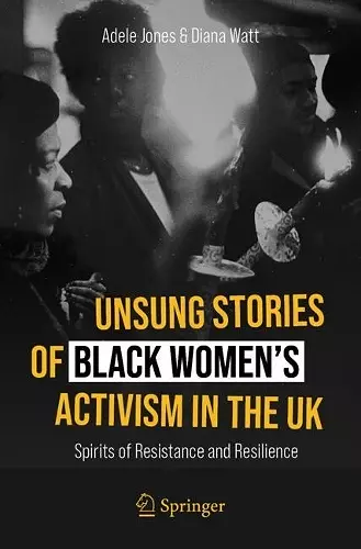 Unsung Stories of Black Women’s Activism in the UK cover