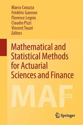 Mathematical and Statistical Methods for Actuarial Sciences and Finance cover