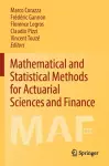 Mathematical and Statistical Methods for Actuarial Sciences and Finance cover