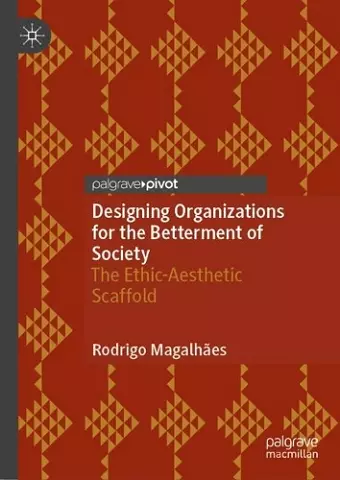 Designing Organizations for the Betterment of Society cover