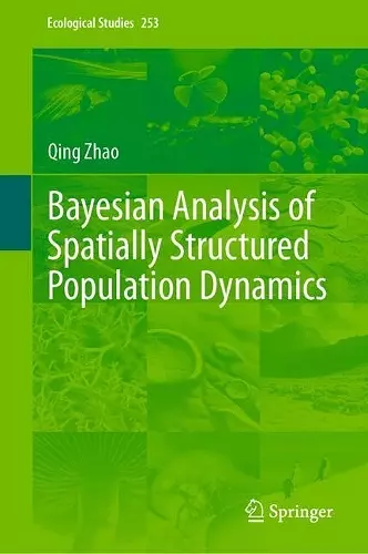 Bayesian Analysis of Spatially Structured Population Dynamics cover