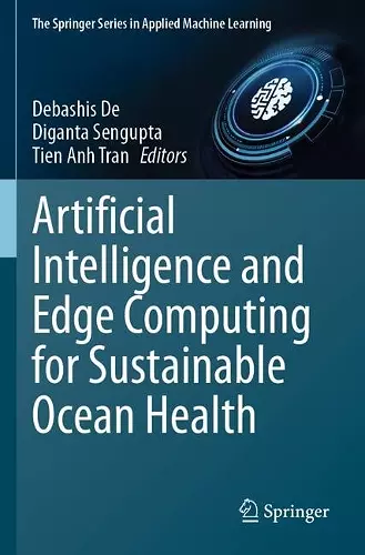 Artificial Intelligence and Edge Computing for Sustainable Ocean Health cover