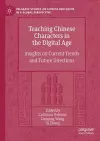 Teaching Chinese Characters in the Digital Age cover