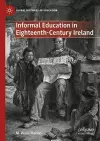 Informal Education in Eighteenth-Century Ireland cover