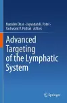 Advanced Targeting of the Lymphatic System cover