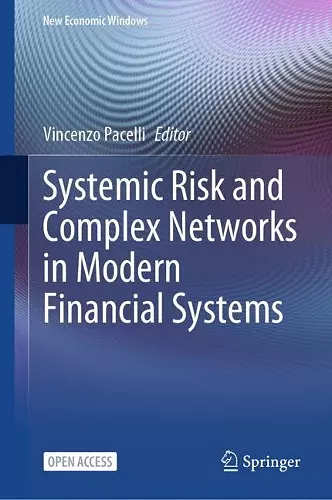 Systemic Risk and Complex Networks in Modern Financial Systems cover