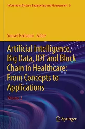 Artificial Intelligence, Big Data, IOT and Block Chain in Healthcare: From Concepts to Applications cover