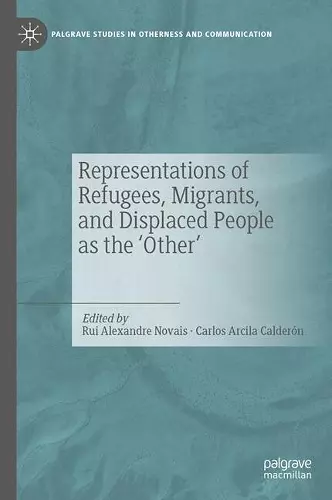 Representations of Refugees, Migrants, and Displaced People as the ‘Other’ cover