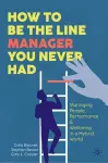 How to Be the Line Manager You Never Had cover