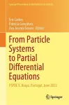 From Particle Systems to Partial Differential Equations cover