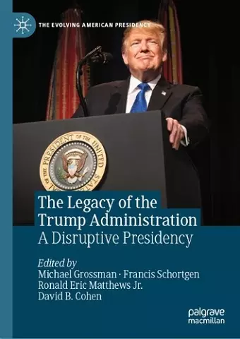 The Legacy of the Trump Administration cover