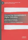 Uncovering Islamophobia in Higher Education cover