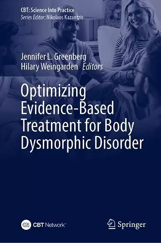 Optimizing Evidence-Based Treatment for Body Dysmorphic Disorder cover