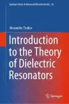 Introduction to the Theory of Dielectric Resonators cover