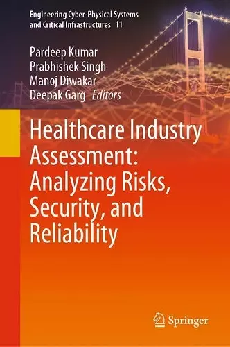 Healthcare Industry Assessment: Analyzing Risks, Security, and Reliability cover