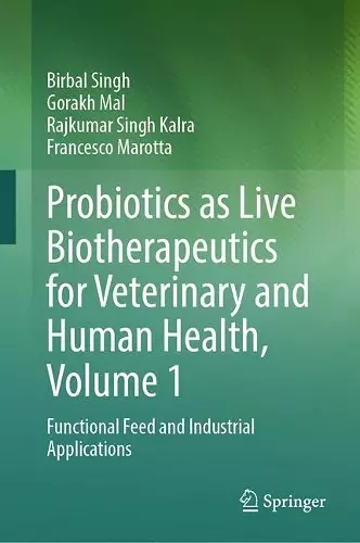 Probiotics as Live Biotherapeutics for Veterinary and Human Health, Volume 1 cover