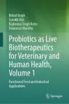 Probiotics as Live Biotherapeutics for Veterinary and Human Health, Volume 1 cover