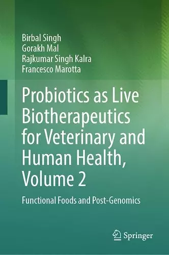 Probiotics as Live Biotherapeutics for Veterinary and Human Health, Volume 2 cover