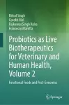 Probiotics as Live Biotherapeutics for Veterinary and Human Health, Volume 2 cover