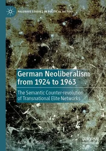 German Neoliberalism from 1924 to 1963 cover